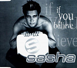 Sasha – If You Believe ( EU )