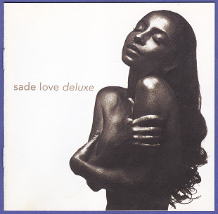 Sade 1992г. "Love Deluxe".