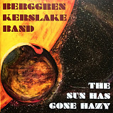 Berggren Kerslake Band – The Sun Has Gone Hazy