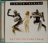 Munich machine - Get On The Funk Train (2011)