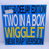 Two In A Box – Wiggle It (Limited Deejay Edition) MS 12" 45RPM (Прайс 41586)