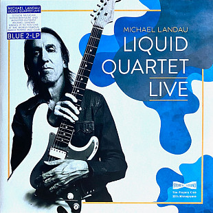 MICHAEL LANDAU – Liquid Quartet Live - 2xLP - Blue Vinyl '2020 NEW