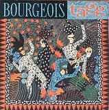 Bourgeois Tagg – «Bourgeois Tagg»