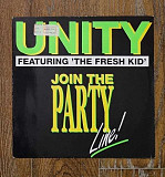 Unity Featuring The Fresh Kid – Join The Party Line ! MS 12" 45 RPM, произв. Germany