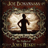 JOE BONAMASSA - " The Ballad Of John Henry "