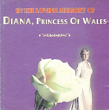 In The Loving Memory Of Diana, Princess Of Wales