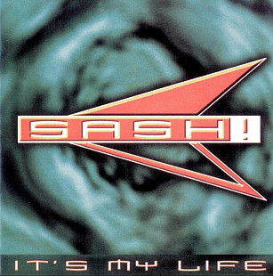 Sash! It's My Life. 1997