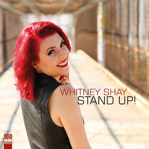 WHITNEY SHAY (Blues / Funk) – Stand Up! '2020 Ruf Records EU - Audiophile Pressing - NEW