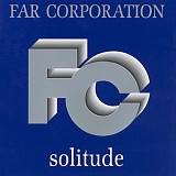 Far Corporation – Solitude