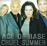 Ace Of Base – Cruel Summer