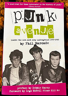 Punk Avenue: Inside the New York City Underground, 1972-1982. Phil Marcade