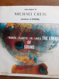 Trance. Atlantic. Air. Waves The Energy Of Sound. Michael Cretu.