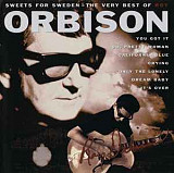 Фірмовий ROY ORBISON - " Sweets For Sweden - The Very Best Of "