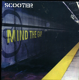 Scooter – Mind The Gap