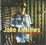 Jake Andrews – Time To Burn ( USA ) Blues Rock
