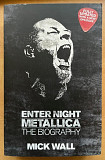 Metallica. The Biography