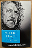 Robert Plant: A Life: The Biography