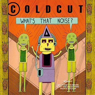 Coldcut – What's That Noise?