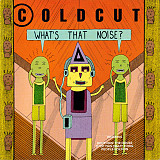 Coldcut – What's That Noise?