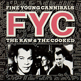 Fine Young Cannibals – The Raw & The Cooked ( USA )