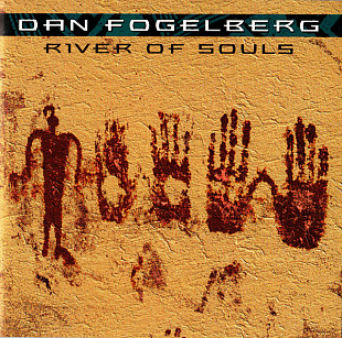 Dan Fogelberg – River Of Souls ( USA )