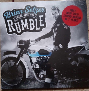 Brian Setzer ‎– Gotta Have The Rumble