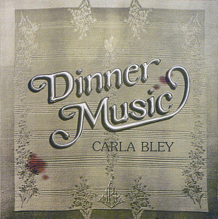 Вінілова платівка Carla Bley ‎– Dinner Music
