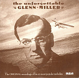 Вінілова платівка Glenn Miller And His Orchestra – The Unforgettable Glenn Miller