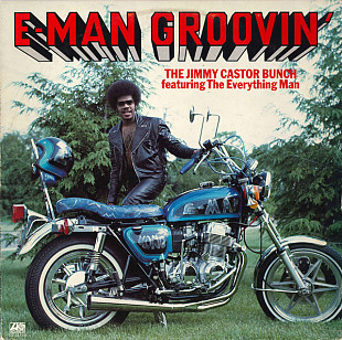 Вінілова платівка Jimmy Castor Bunch ft Everything Man - E-Man Groovin'
