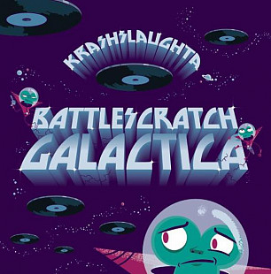 Вінілова платівка Krash Slaughta – Battlescratch Galactica EP