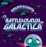 Вінілова платівка Krash Slaughta – Battlescratch Galactica EP