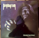 PENTAGRAM - "Show 'em How" 2004 (1st press)