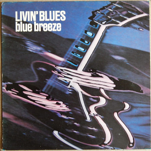Livin' Blues – Blue Breeze (Ariola – 28430 XOT, Holland) NM- /EX++