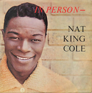 Вінілова платівка Nat King Cole - In Person (Mono)