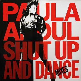 Вінілова платівка Paula Abdul – Shut Up And Dance (The Dance Mixes)