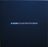 Placebo – A Place For Us To Dream box set