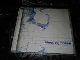 BLEEDING NATURE «Bleeding Nature» Neuro Empire