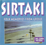 Sirtaki. Folk Memories From Greece.