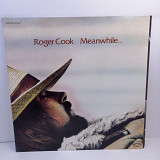 Roger Cook – Meanwhile Back At The World LP 12" (Прайс 41712)