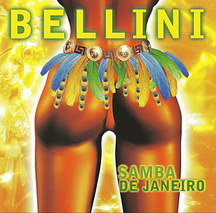 Bellini. Samba De Janeiro. 1997