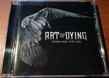 Фірмовий CD - Art Of Dying ("Vices And Virtues")