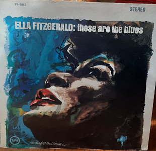 Платівка Ella Fitzgerald – These Are The Blues.