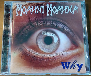 Фірмовий CD – Moahni Moahna ("Why")