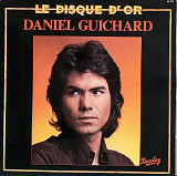 Daniel Guichard – «Le Disque D'Or»