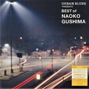 Naoko Gushima - Urban Blues Presents: Best Of Naoko Gushima