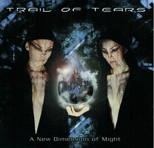 Trail Of Tears – A New Dimension Of Might