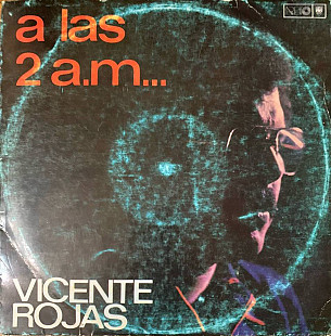 Vicente Rojas – A Las 2 A.M.