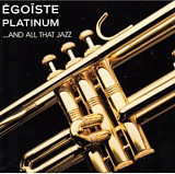 Egoїste Platinum... and All That Jazz. CD Chanel. 1995