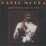 Paulo Moura. Gafieire etc & tal. 1992