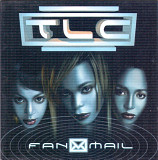 TLC. Fanmail + Bonus Remixed Tracks. 1999